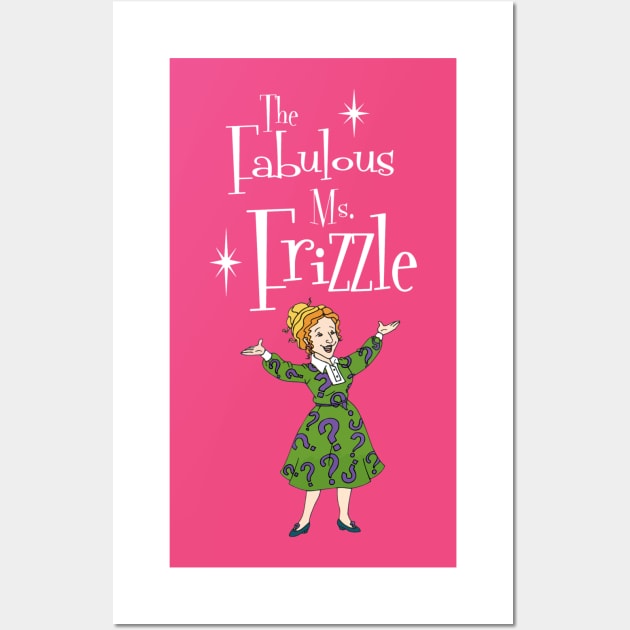 The Fabulous Ms. Frizzle Wall Art by INLE Designs